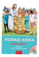 RELIGIA POZNAJĘ JEZUSA TECZKA POMOCY DLA KLASY 3 SZKOŁY PODSTAWOWEJ OPRACOW