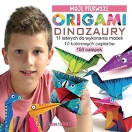 Moje pierwsze origami Dinozaury Marcelina Grabowska-Piątek