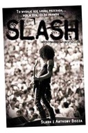 SLASH. AUTOBIOGRAFIA SLASH, ANTHONY BOZZA