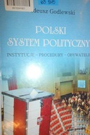 Polski system polityczny - T. Godlewski