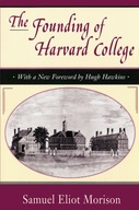 The Founding of Harvard College: With a New