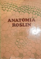 Anatomia roślin Podręcznik dla studentów szkół wyższych. Wyd. 5 Malinowski