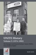 UNITE History Volume 5 (1974-1992): The Transport