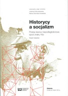 Historycy a socjalizm oprac. Kolbuszewska
