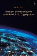 The Right of Communication to the Public in EU