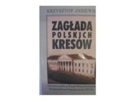 Zagłada polskich kresów - Jasiewicz