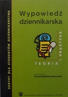 WYPOWIEDŹ DZIENNIKARSKA teoria i praktyka Praca zbiorowa