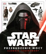 STAR WARS PRZEBUDZENIE MOCY SŁOWNIK ILUSTROWANY