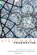 Visionary Pragmatism: Radical and Ecological