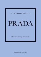 Laa Farran Graves Prada Historia kultowego domu mody outlet