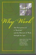 Why Work?: The Perceptions of A Real Job and