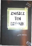 Zniszcz ten dziennik. - Keri Smith