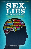SEX, LIES AND THE BALLOT BOX: 50 THINGS YOU NEED TO KNOW ABOUT BRITISH ELEC