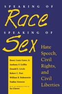 Speaking of Race, Speaking of Sex: Hate Speech,