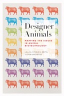 Designer Animals: Mapping the Issues in Animal