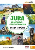 JURA KRAKOWSKO-CZĘSTOCHOWSKA PEŁNA WRAŻEŃ....