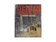 Berlin 1945 Upadek - Antony Beehor