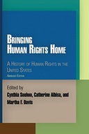 Bringing Human Rights Home: A History of Human