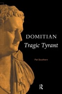 Domitian: Tragic Tyrant PAT SOUTHERN