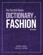 The Fairchild Books Dictionary of Fashion Keiser