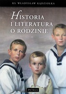 HISTORIA I LITERATURA O RODZINIE - Władywsław Kądziołka [KSIĄŻKA]