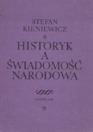 Historyk a świadomość narodowa S. Kieniewicz