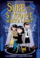 Suee and the Strange White Light (Suee and the