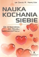 Nauka kochania siebie Od wybaczenia do pełnej