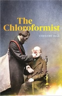 The Chloroformist Ball Christine
