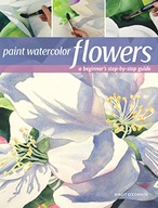Paint Watercolor Flowers: A Beginner s