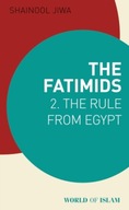 The Fatimids 2: The Rule from Egypt Jiwa Shainool