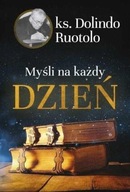 MYŚLI NA KAŻDY DZIEŃ, KS. DOLINDO RUOTOLO