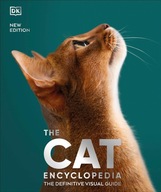 The Cat Encyclopedia. The Definitive Visual Guide