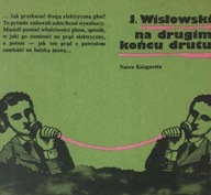 NA drugiem końcu drutu J. Wisłowski