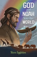 God and Noah Save the World Eggleton Steve