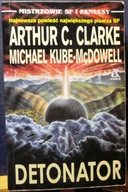 CLARKE, Artur C. (& Michael KUBE-McDOWEL) - DETONATOR [AMBER 2001]