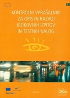 KONTROLNI VPRAŠALNIKI ZA OPIS IN RAZVOJ JEZIKOVNIH