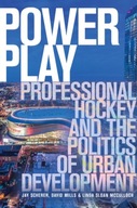 Power Play: Professional Hockey and the Politics