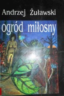 Ogród miłosny - Andrzej Żuławski