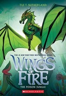 The Poison Jungle (Wings of Fire #13) Sutherland