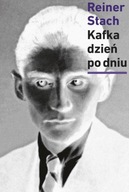 Kafka dzień po dniu Reiner Stach