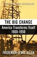 The Big Change: America Transforms Itself,