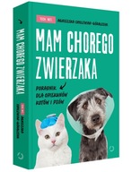 Mam chorego zwierzaka. A. Cholewiak-Góralczyk