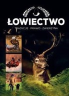 Praca Zbiorowa - Łowiectwo