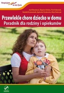 PRZEWLEKLE CHORE DZIECKO W DOMU + DVD