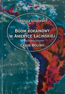 Ługowska Boom kokainowy w Ameryce Łacińskiej