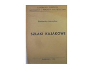 Szlaki kajakowe - praca zbiorowa