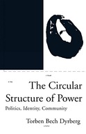 The Circular Structure of Power: Politics,