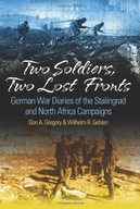 Two Soldiers, Two Lost Fronts: German War Diaries