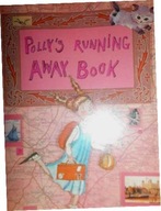 Pollys running away book - Praca zbiorowa